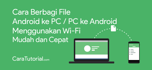 Cara Mengirim Data dari Android ke PC Lewat WiFi Mudah dan Cepat
