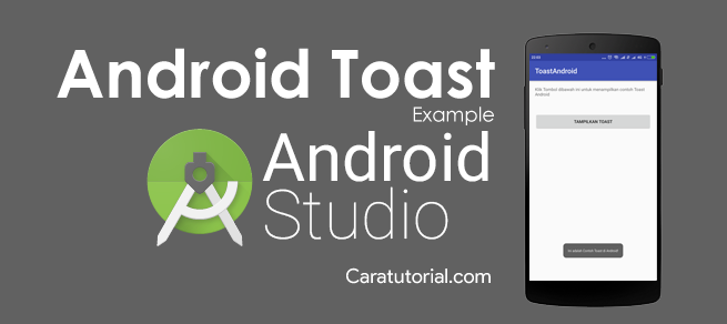 Tutorial Toast Android Studio Example Tutorial Toast Android Studio Example