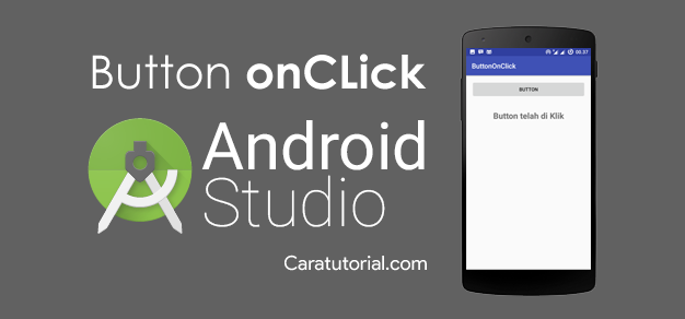 Button onClick Android Studio | Membuat Tombol Berfungsi saat di Klik