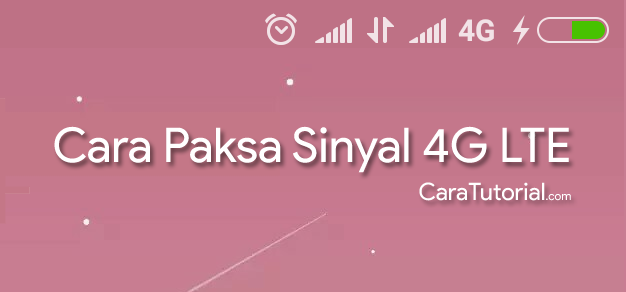 Cara Agar Sinyal HP Selalu 4G LTE Terus Stabil & Lancar Cara Agar Sinyal HP Selalu 4G LTE Terus Stabil & Lancar