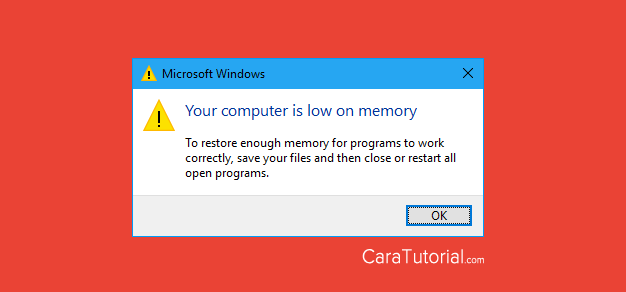 Your computer is low on memory Your computer is low on memory