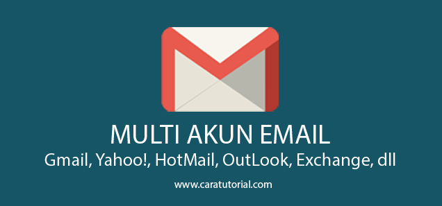 Menambahkan Akun Email Lain Ke Aplikasi Gmail di Android Menambahkan Akun Email Lain Ke Aplikasi Gmail di Android