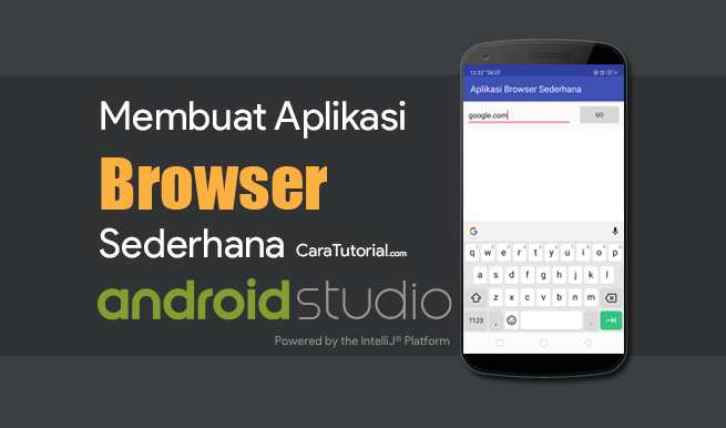 Aplikasi Browser Sederhana Android Studio Aplikasi Browser Sederhana Android Studio