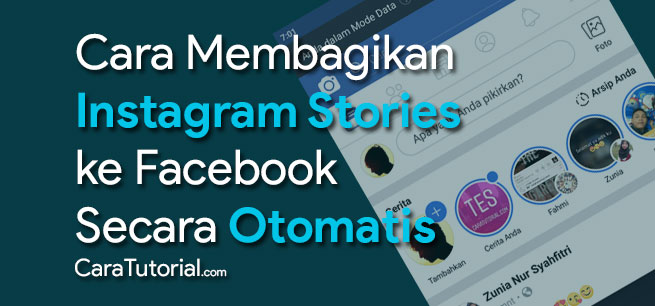 Cara Agar Instagram Stories Muncul ke Facebook Otomatis Cara Agar Instagram Stories Muncul ke Facebook Otomatis